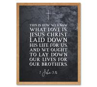 Artery8 1 John 3:16 Love Jesus Christ Laid Down His Life For Us Christian Bible Verse Quote Scripture Typography Art Print Framed Poster Wall Decor 12x16 inch