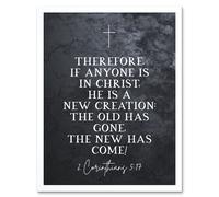 Artery8 Wall Art Print 2 Corinthians 5:17 Christ A New Creation Old Has Gone New Has Come Christian Bible Verse Quote Scripture Typography Art Framed Artery8 White W12" x H16"