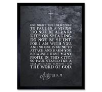 Artery8 Wall Art Print Acts 18:9-11 Do Not Be Silent For I am With You Christian Bible Verse Quote Scripture Typography Art Framed Artery8 Black W12" x H16"