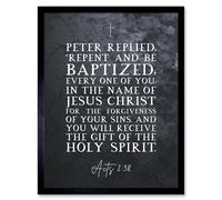 Artery8 Wall Art Print Acts 2:38 Repent & Be Baptized Gift of the Holy Spirit Christian Bible Verse Quote Scripture Typography Art Framed Artery8 Black W12" x H16"