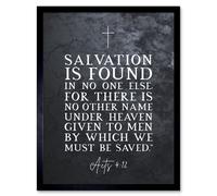 Artery8 Wall Art Print Acts 4:12 Salvation is Found In No One Else Christian Bible Verse Quote Scripture Typography Art Framed | Size: W12" x H16" Artery8 Black W12" x H16"