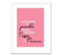 Artery8 Wall Art Print Anything Possible Coffee Mascara Framed in White | Size: W7" x H9" Artery8 White W7" x H9"