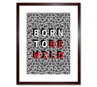 Artery8 Wall Art Print Born to be Wild Framed in Brown | Size: W7" x H9" Artery8 Brown W7" x H9"