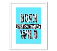 Artery8 Wall Art Print Born to be Wild Zebra Framed in White | Size: W7" x H9" Artery8 White W7" x H9"