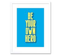 Artery8 Wall Art Print Bright Motivation Be Your Own Hero Framed in White | Size: W7" x H9" Artery8 White W7" x H9"