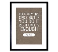 Artery8 Wall Art Print Dictionary Page Quote Mae West Only Live Once Artwork Framed 9X7 Inch in Black | Size: W7" x H9" Artery8 Black W7" x H9"