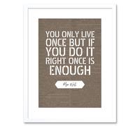 Artery8 Wall Art Print Dictionary Page Quote Mae West Only Live Once Artwork Framed 9X7 Inch in White | Size: W7" x H9" Artery8 White W7" x H9"