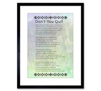Artery8 Wall Art Print Don't You Quit Poem Motivation Quote Artwork Framed 9X7 Inch