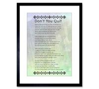 Wee Blue Coo Don't You Quit Poem Motivation Typography Quote Framed Wall Art Print