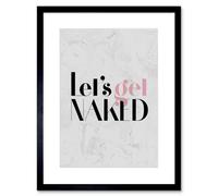 Artery8 Wall Art Print Dusty Rose Lets Get Naked Framed 9X7 Inch
