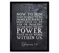 Artery8 Wall Art Print Ephesians 3:20 His Power At Work Within Us Christian Bible Verse Quote Scripture Typography Art Framed | Size: W12" x H16" Artery8 Black W12" x H16"