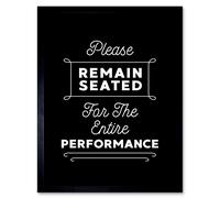 Artery8 Wall Art Print Funny Bathroom Please Remain Seated Entire Performance Toilet Sign Bathroom Decor Art Framed in Black | Size: W12" x H16" Artery8 Black W12" x H16"