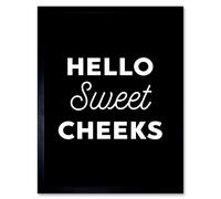 Artery8 Wall Art Print Funny Toilet Decor Bathroom Hello Sweet Cheeks Cheeky Sign Art Framed in Black | Size: W12" x H16" Artery8 Black W12" x H16"