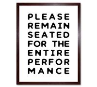 Artery8 Wall Art Print Funny Toilet Please Remain Seated Entire Performance Bathroom Sign Decor Art Framed in Brown | Size: W12" x H16" Artery8 Brown W12" x H16"