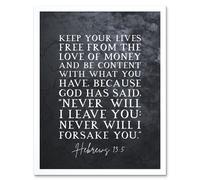 Artery8 Wall Art Print Hebrews 13:5 Keep Your Lives Free Of the Love Of Money & Be Content Christian Bible Verse Quote Scripture Typography Art Artery8 White W12" x H16"