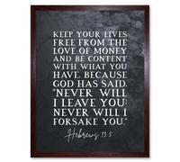 Artery8 Wall Art Print Hebrews 13:5 Keep Your Lives Free Of the Love Of Money & Be Content Christian Bible Verse Quote Scripture Typography Art Artery8 Brown W12" x H16"