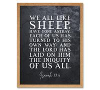 Artery8 Wall Art Print Isaiah 53:6 We All Like Sheep Have Gone Astray Christian Bible Verse Quote Scripture Typography Art Framed | Size: W12" x H16" Artery8 Light Oak W12" x H16"