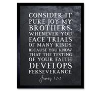 Artery8 Wall Art Print James 1:2-3 The Testing of Your Faith Develops Perserverance Christian Bible Verse Quote Scripture Typography Art Framed Artery8 Black W12" x H16"