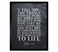 Artery8 Wall Art Print John 5:24 Whoever Hears My Word & Believes Has Eternal Life Christian Bible Verse Quote Scripture Typography Art Framed Artery8 Black W12" x H16"