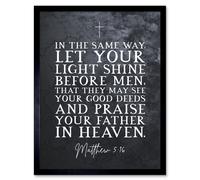 Artery8 Wall Art Print Matthew 5:16 Let Your Light Shine Good Deeds Praise Father in Heaven Christian Bible Verse Quote Scripture Typography Art Artery8 Black W12" x H16"