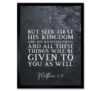 Artery8 Wall Art Print Matthew 6:33 See First His Kingdom & Righteousness Christian Bible Verse Quote Scripture Typography Art Framed Artery8 Black W12" x H16"