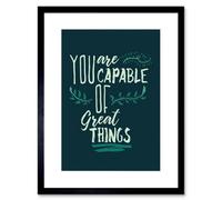 Artery8 Wall Art Print Motivational You Are Capable Great Things Framed 9X7 Inch