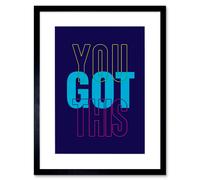 Artery8 Wall Art Print Positivity You Got This Typography Framed in Black | Size: W7" x H9" Artery8 Black W7" x H9"