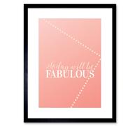 Artery8 Wall Art Print Quote Today Fabulous Framed in Black | Size: W7" x H9" Artery8 Black W7" x H9"
