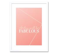 Artery8 Wall Art Print Quote Today Fabulous Framed in White | Size: W7" x H9" Artery8 White W7" x H9"