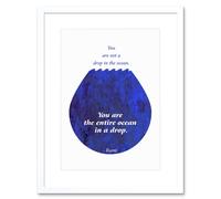 Artery8 Wall Art Print Rumi You Are Entire Ocean Drop Artwork Framed 9X7 Inch in White | Size: W7" x H9" Artery8 White W7" x H9"