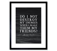 Artery8 Wall Art Print Slate Quote Abraham Lincoln Destroy Enemies Artwork Framed 9X7 Inch in Black | Size: W7" x H9" Artery8 Black W7" x H9"