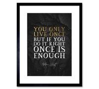 Artery8 Wall Art Print Slate Quote Mae West Only Live Once Artwork Framed 9X7 Inch