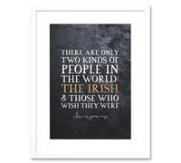 Artery8 Wall Art Print Slate Quote St Patricks Day Irish People Artwork Framed 9X7 Inch in White | Size: W7" x H9" Artery8 White W7" x H9"