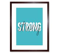 Artery8 Wall Art Print Solid Simple Words Strong Art Framed 9x7 inch in Brown | Size: W7" x H9" Artery8 Brown W7" x H9"