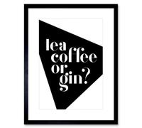 Artery8 Wall Art Print Tea Coffee Or Gin Artwork Framed 9X7 Inch
