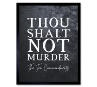 Artery8 Wall Art Print Ten Commandments Thou Shalt Not Murder Christian Bible Verse Quote Scripture Typography Art Framed in Black | Size: W12" x H16" Artery8 Black W12" x H16"