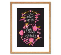 Artery8 Wall Art Print What Does not Kill You Funny Pink Framed in Beige | Size: W7" x H9" Artery8 Beige W7" x H9"