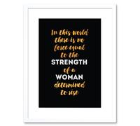 Artery8 Wall Art Print Woman Strength Determined Gold Framed in White | Size: W7" x H9" Artery8 White W7" x H9"