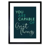 Artery8 Wall Art Print You Are Capable Great Things Artwork Framed 9X7 Inch