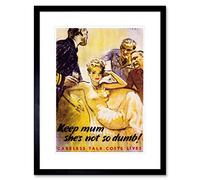 Artery8 War WWII Britain UK Mum Dumb Loose Talk Cost Live Poster Artwork Framed Wall Art Print 12X16 Inch