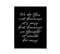 Artery8 We Do This Not Because It's Easy Funny Cheeky Framed Canvas Art Print in Black | Size: W24" x H32" Artery8 Black W24" x H32"