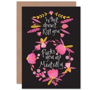 Artery8 What Does not Kill You Funny Pink Greetings Card in Black Artery8 Black