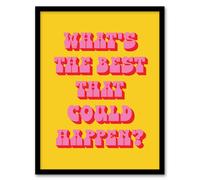 Artery8 What's The Best That Could Happen Yellow Pink Framed Wall Art Print | Size: A4 Artery8 Yellow A4