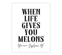 Artery8 When Life Gives You Melons Dyslexic AF Funny Wall Art Print in White | Size: W12" x H16" Artery8 White W12" x H16"