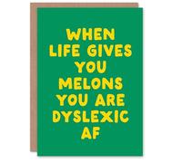 Artery8 When Life Gives You Melons Funny Dyslexic Joke Personalised Card