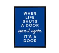 Artery8 When Life Shuts A Door Open It Again Blue Funny Framed Canvas Art | Size: W12" x H16" Artery8 Blue W12" x H16"