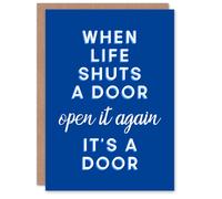 Artery8 When Life Shuts A Door Open It Again Blue Funny Greeting Card Artery8 Blue