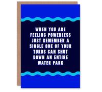 Artery8 When You Are Feeling Powerless Funny Joke Personalised Art Card