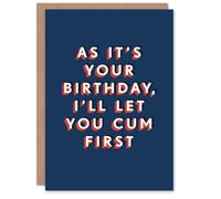 Artery8 Will Let You Cum First Funny Adult Humour For Him Birthday Card
