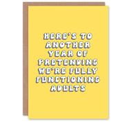 Artery8 Women's Birthday Card Another Year Pretending Adults Fun Funny Joke Humour Greeting Card in Yellow Artery8 Yellow